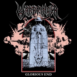 Warbringer - Glorious End